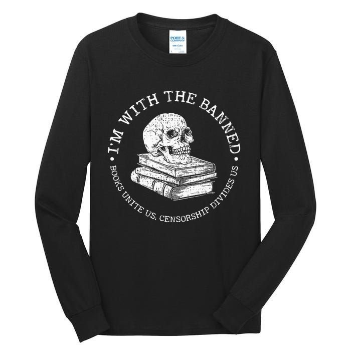 IM With The Banned Books Funny Book Lover Librarian Reading Tall Long Sleeve T-Shirt