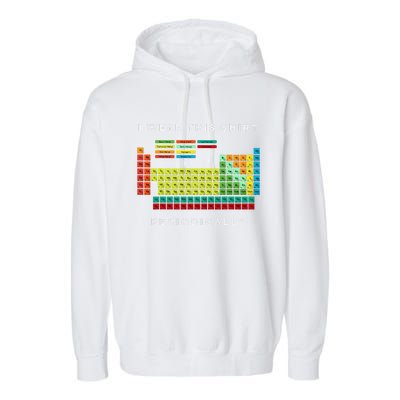 I Wear This Periodically. Periodic Table Chemistry Pun Garment-Dyed Fleece Hoodie