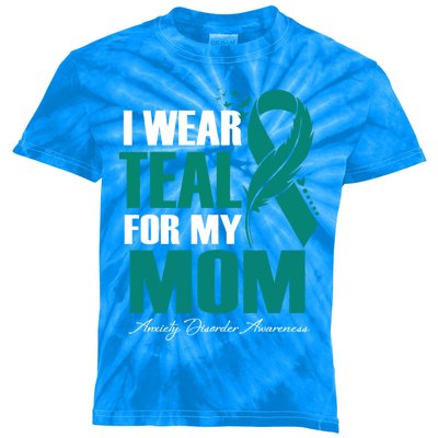 I Wear Teal For My Mom Anxiety Disorder Awareness Gift Kids Tie-Dye T-Shirt