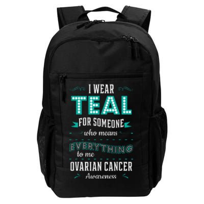 I Wear Teal Ovarian Cancer Awareness Carcinoma Gynecology Daily Commute Backpack