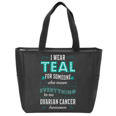 I Wear Teal Ovarian Cancer Awareness Carcinoma Gynecology Zip Tote Bag