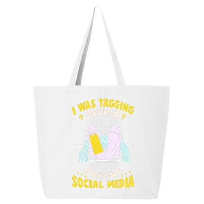 I Was Tagging People Before Social Media 25L Jumbo Tote