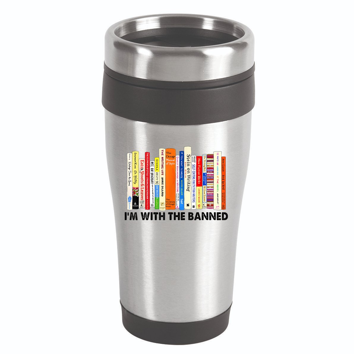 Im With The Banned Banned Books Reading Librarian Bookish 16oz Travel Tumbler