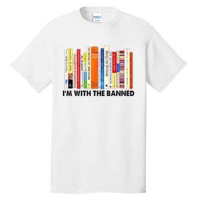 Im With The Banned Banned Books Reading Librarian Bookish Tall T-Shirt