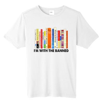 Im With The Banned Banned Books Reading Librarian Bookish Tall Fusion ChromaSoft Performance T-Shirt