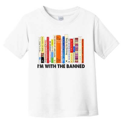 Im With The Banned Banned Books Reading Librarian Bookish Toddler T-Shirt