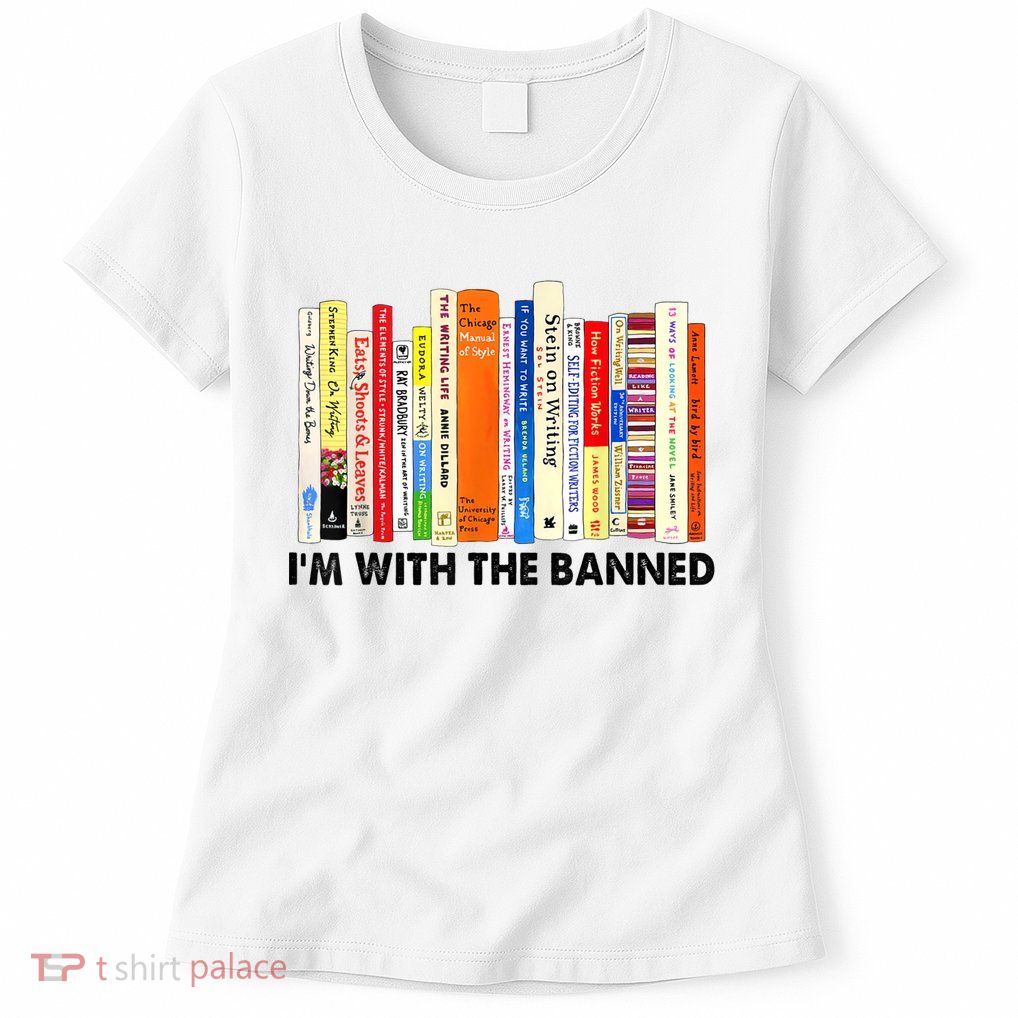 Im With The Banned Banned Books Reading Librarian Bookish Womens T-Shirt