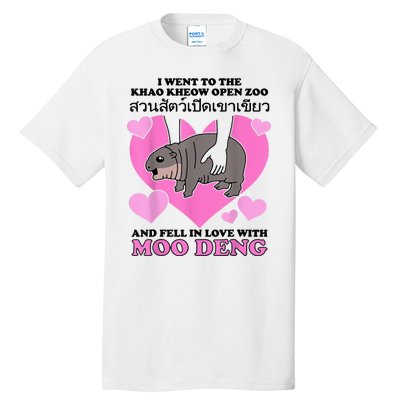 I Went To The Khao Kheow Zoo And Fell In Love With Moo Deng Tall T-Shirt