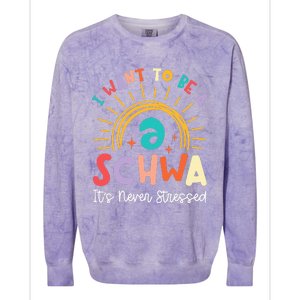 I Want To Be A Schwa It Never Stressed Teacher Rainbow Colorblast Crewneck Sweatshirt