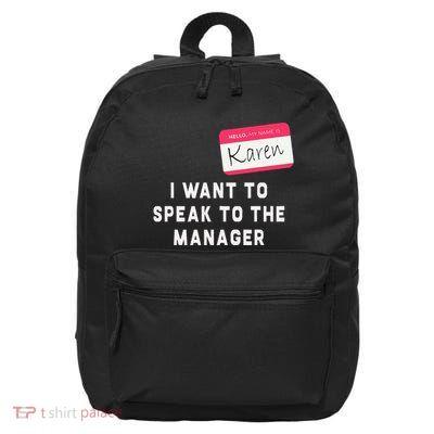 I Want To Speak To The Manager Karen Halloween Costume 16 in Basic Backpack