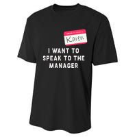 I Want To Speak To The Manager Karen Halloween Costume Performance Sprint T-Shirt