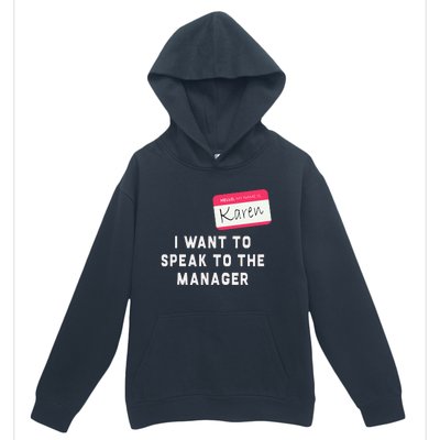 I Want To Speak To The Manager Karen Halloween Costume Urban Pullover Hoodie