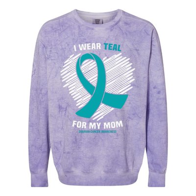 I Wear Teal For My Mom Ovarian Cancer Awareness Colorblast Crewneck Sweatshirt