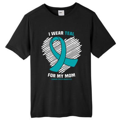 I Wear Teal For My Mom Ovarian Cancer Awareness Tall Fusion ChromaSoft Performance T-Shirt