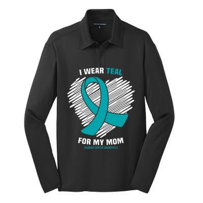 I Wear Teal For My Mom Ovarian Cancer Awareness Silk Touch Performance Long Sleeve Polo