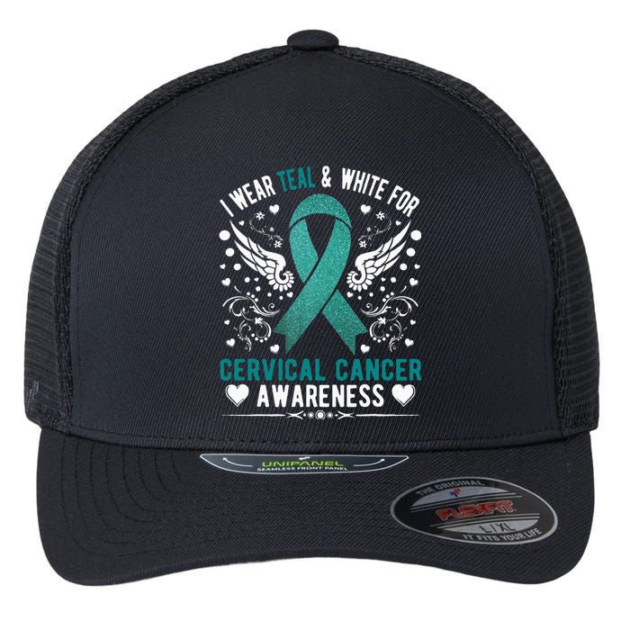 I Wear Teal & White For Cervical Cancer Awareness Flexfit Unipanel Trucker Cap