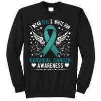 I Wear Teal & White For Cervical Cancer Awareness Sweatshirt