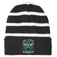 I Wear Teal & White For Cervical Cancer Awareness Striped Beanie with Solid Band