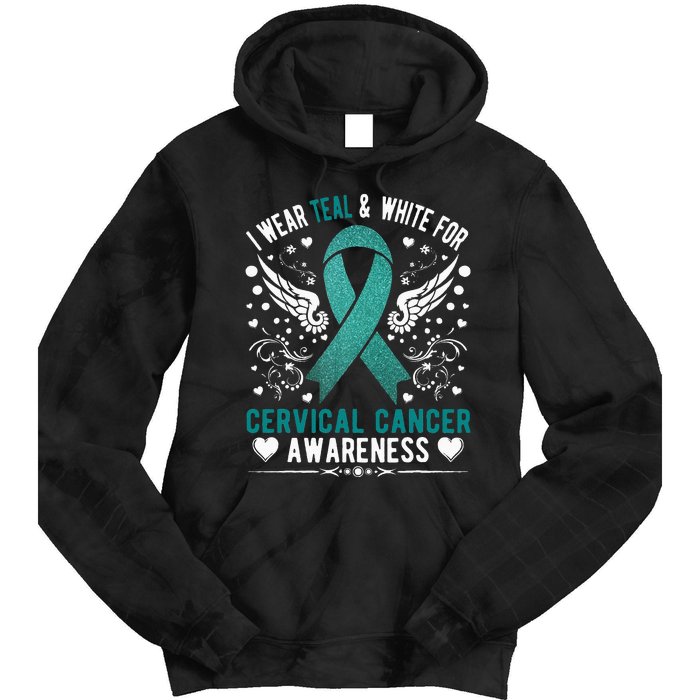 I Wear Teal & White For Cervical Cancer Awareness Tie Dye Hoodie