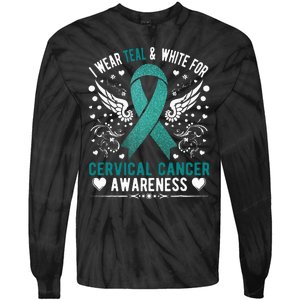 I Wear Teal & White For Cervical Cancer Awareness Tie-Dye Long Sleeve Shirt