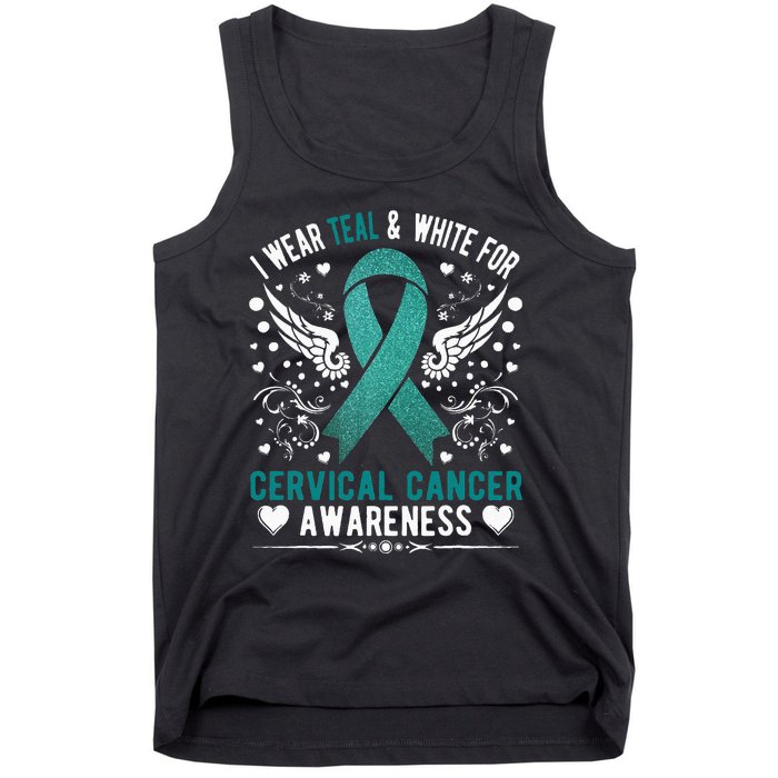 I Wear Teal & White For Cervical Cancer Awareness Tank Top