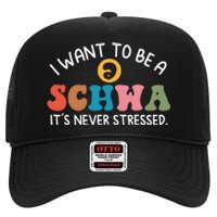 I Want To Be A Schwa ItS Never Stressed Science Of Reading High Crown Mesh Back Trucker Hat