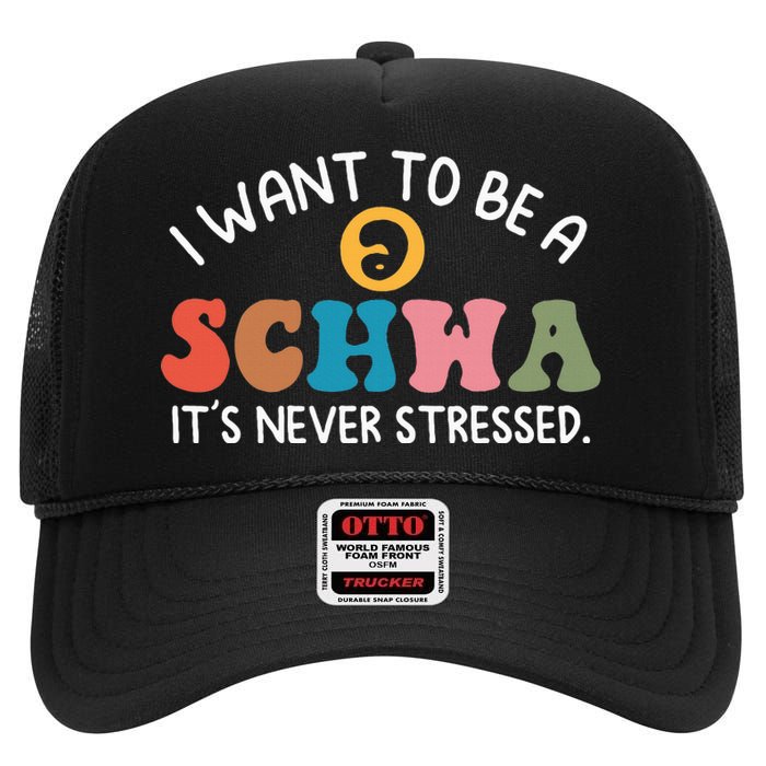 I Want To Be A Schwa ItS Never Stressed Science Of Reading High Crown Mesh Back Trucker Hat