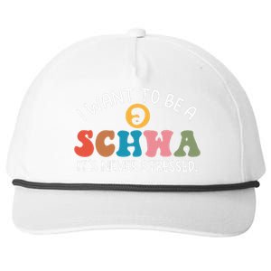 I Want To Be A Schwa ItS Never Stressed Science Of Reading Snapback Five-Panel Rope Hat