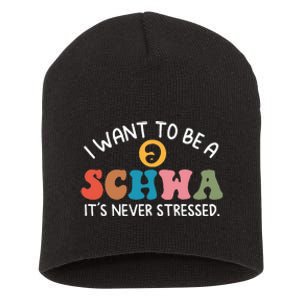 I Want To Be A Schwa ItS Never Stressed Science Of Reading Short Acrylic Beanie