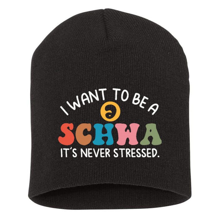 I Want To Be A Schwa ItS Never Stressed Science Of Reading Short Acrylic Beanie