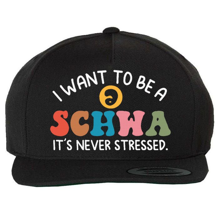 I Want To Be A Schwa ItS Never Stressed Science Of Reading Wool Snapback Cap