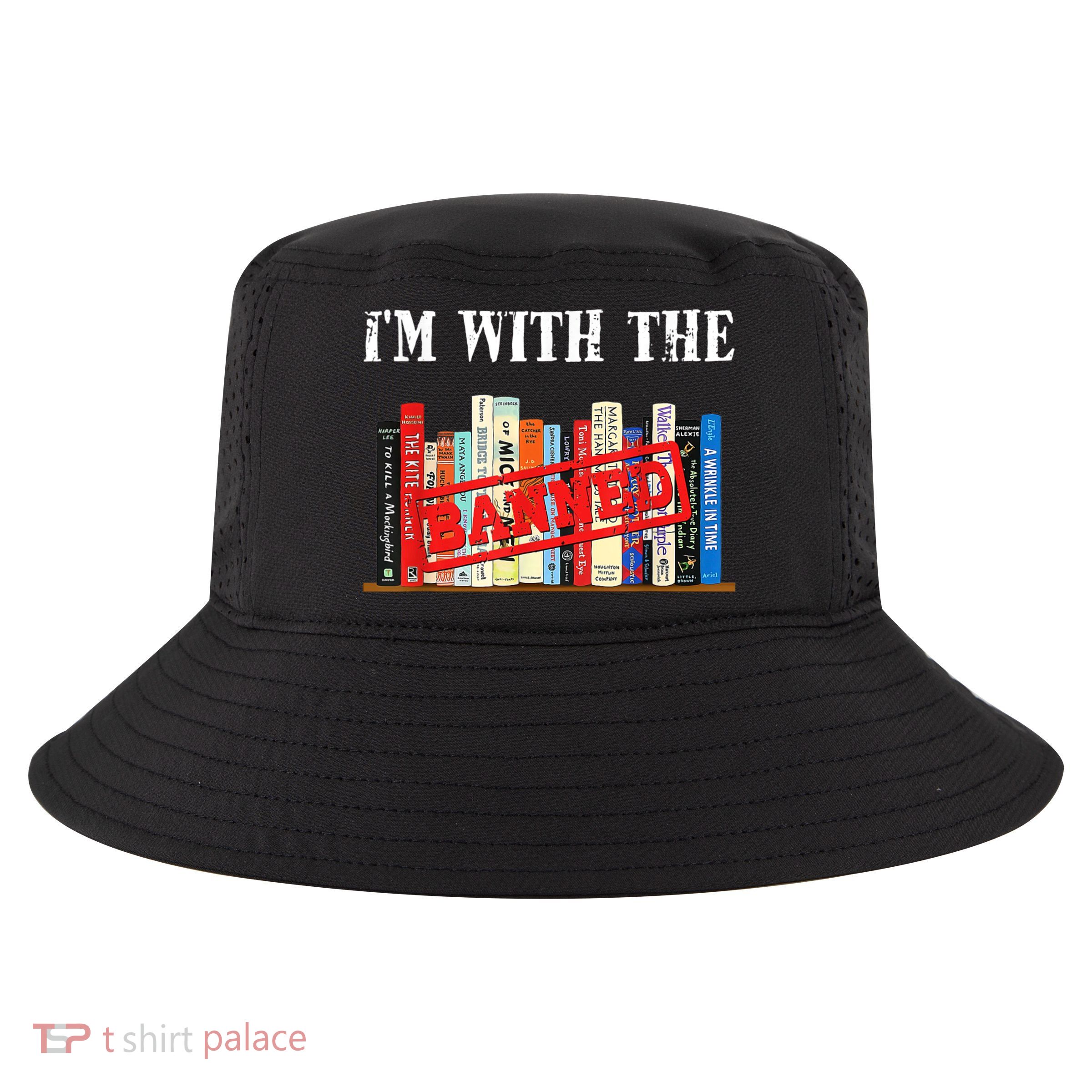 Im With The Banned Funny Book Readers I Read Banned Books Cool Comfort Performance Bucket Hat