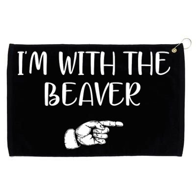 I'm With The BEAVER Grommeted Golf Towel