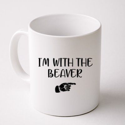 I'm With The BEAVER Coffee Mug