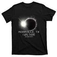 I Was There Total Solar Eclipse Kerrville Texas T-Shirt