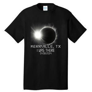 I Was There Total Solar Eclipse Kerrville Texas Tall T-Shirt