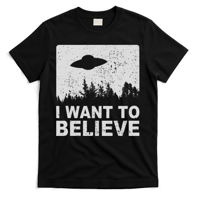I Want To Believe I Aliens Ufo Area 51 Roswell T-Shirt