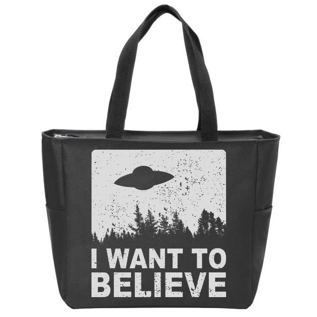 I Want To Believe I Aliens Ufo Area 51 Roswell Zip Tote Bag