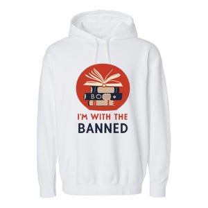 Im With The Banned Banned Books Reading Books Garment-Dyed Fleece Hoodie