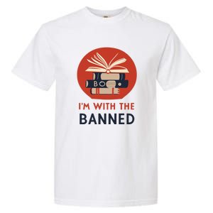 Im With The Banned Banned Books Reading Books Garment-Dyed Heavyweight T-Shirt