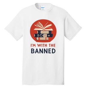 Im With The Banned Banned Books Reading Books Tall T-Shirt