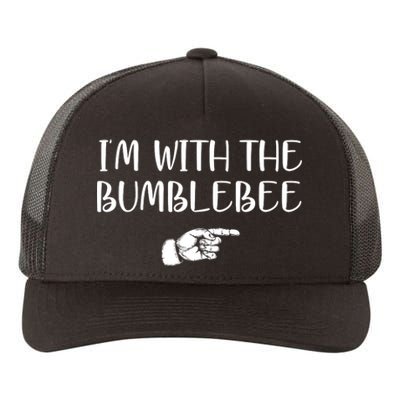 I'm With The Bumblebee Yupoong Adult 5-Panel Trucker Hat