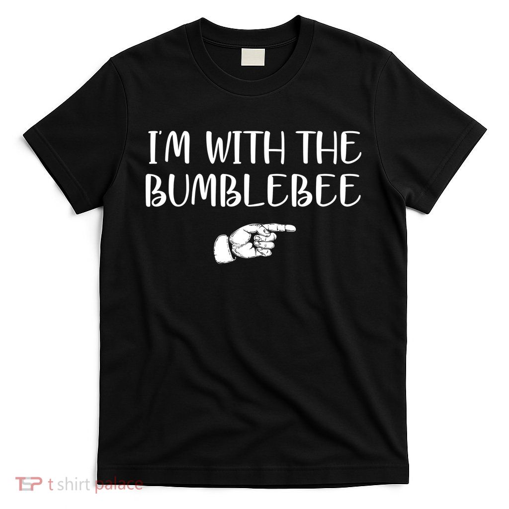 I'm With The Bumblebee T-Shirt