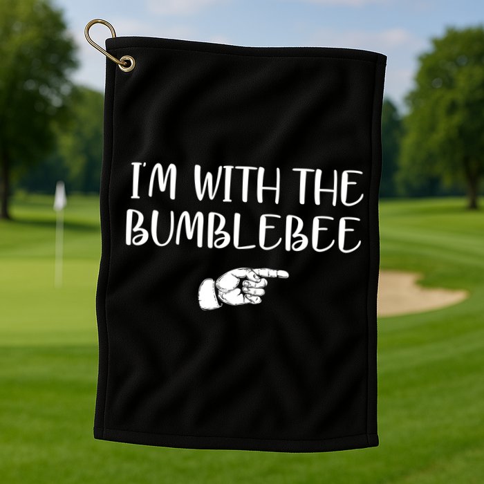 I'm With The Bumblebee Golf Towel