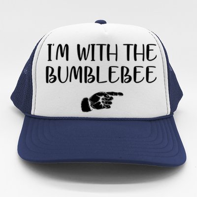 I'm With The Bumblebee Trucker Hat