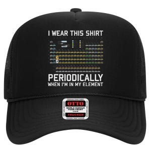 I Wear This Periodically Chemistry Puny High Crown Mesh Back Trucker Hat