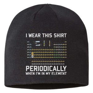 I Wear This Periodically Chemistry Puny Sustainable Beanie