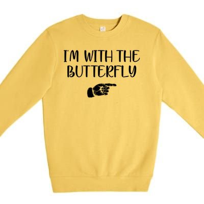 I'm With The Butterfly Premium Crewneck Sweatshirt