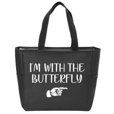 I'm With The Butterfly Zip Tote Bag