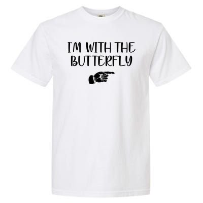 I'm With The Butterfly Garment-Dyed Heavyweight T-Shirt